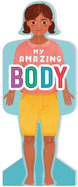 My Amazing Body (Girls): First Human Body Book for Kids