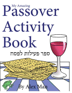 My Amazing Passover Activity Book
