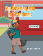 My Amazing Trip to Grandma's