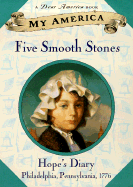 My America: Five Smooth Stones: Hope's Revolutionary War Diary, Book One - Gregory, Kristiana