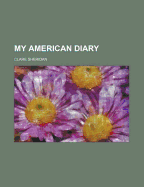 My American Diary - Sheridan, Clare