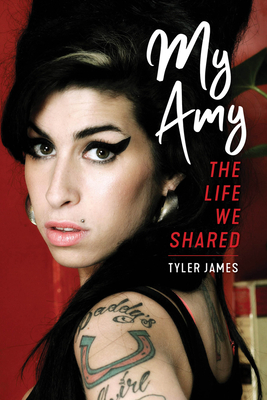 My Amy: The Life We Shared - James, Tyler