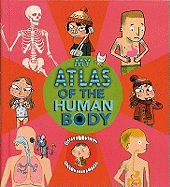 My Atlas of the Human Body