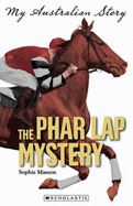 My Australian Story: Phar Lap Mystery - Masson, Sophie