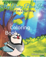 My Baby Blue Jay: Coloring Book