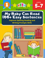 My Baby Can Read 100+ Easy Sentences Improve Spelling Reading And Writing Prompts Skills English Danish: 1st basic vocabulary with complete Dolch Sight words flash cards kindergarten first grade learn to read books for easy readers kids 5-7