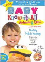 My Baby Know-It-All: Animals & ABC's... and So Much More!