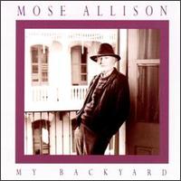 My Backyard - Mose Allison