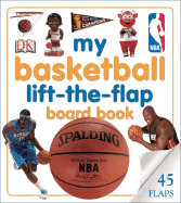 My Basketball Lift-The-Flap Board Book