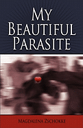 My Beautiful Parasite