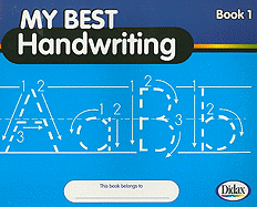 My Best Handwriting, Book 1: Manuscript