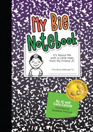 My Big Notebook: It's About Me with a Little Help from My Friend JC