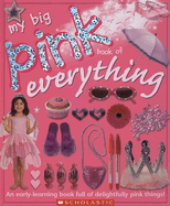 My Big Pink Book of Everything - Picthall, Chez, and Gunzi, Christiane