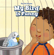 My Bird Is Funny