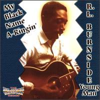 My Black Name A-Ringin' - R.L. Burnside