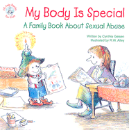 My Body Is Special: A Family Book about Sexual Abuse