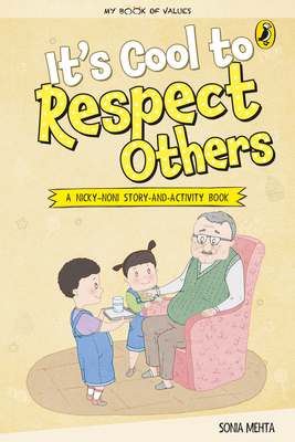 My Book of Values: Its Cool to Respect Others - Mehta, Sonia