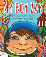 My Boy Zak: Life's Little Stories