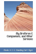 My Brethren & Companions, and Other Sermons