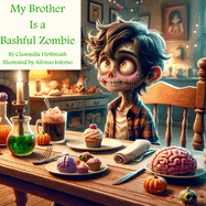 My Brother Is a Bashful Zombie