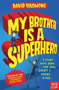 My Brother Is a Superhero: 10th Anniversary Edition