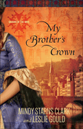 My Brother's Crown: Volume 1