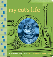 My Cat's Life: A Journal for Cats and the People They Love - Potter Style