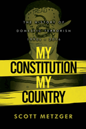 My Constitution, My Country: The History of Domestic Terrorism 1990s - 2016