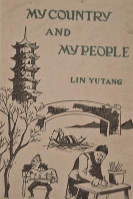 My Country and My People - Yutang, Lin
