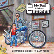 My Dad Rides a Chopper