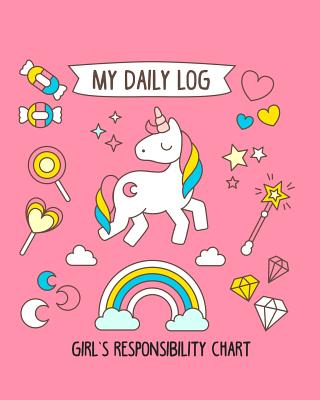 My Daily Log Girl's Responsibility Chart: Daily, Weekly and Bonus Task Chore Chart for Kids. - Press, Alexis