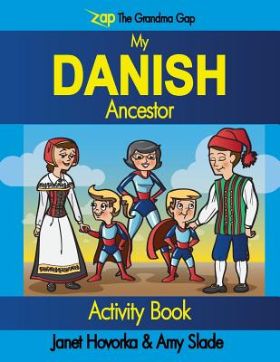 My Danish Ancestor - Hovorka, Janet C, and Slade, Amy C