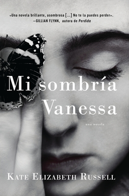 My Dark Vanessa \ Mi Sombra Vanessa (Spanish Edition) - Russell, Kate Elizabeth