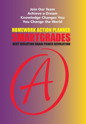 MY DAY MY DREAM MY DESTINY Homework Planner and Self-Care Journal (100 Pages): SMARTGRADES BRAIN POWER REVOLUTION - Teacher Approved! Student Tested! Parent Favorite! 5 Star Rave Reviews! - Smartgrades Brain Power Revolution