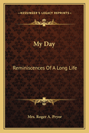 My Day: Reminiscences Of A Long Life