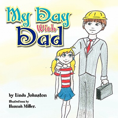 My Day With Dad - Johnston, Linda, M.D., D.Ht.