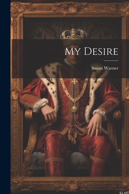 My Desire - Warner, Susan