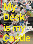 My Desk Is My Castle: Exploring Personalization Cultures