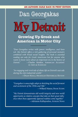 My Detroit: Growing Up Greek and American in Motor City - Georgakas, Dan