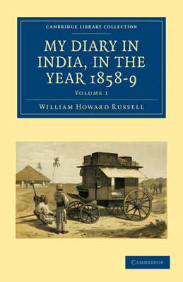 My Diary in India, in the Year 1858-9 - Russell, William Howard