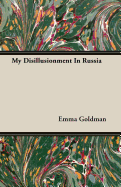 My Disillusionment In Russia