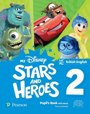 My Disney Stars and Heroes British Edition Level 2 Pupil's Book with eBook and Digital Activities - Lochowski, Tessa