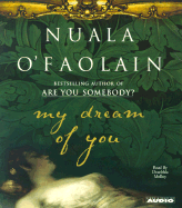 My Dream of You - O'Faolain, Nuala, and Molloy, Dearbhla (Read by)