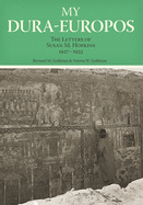 My Dura-Europos: The Letters of Susan M. Hopkins, 1927-1935