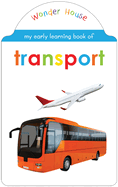 My Early Learning Book of Transport