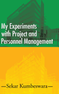 My Experiments with Project and Personnel Management