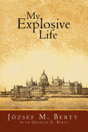 My Explosive Life