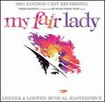My Fair Lady [2001 London Cast Recording]