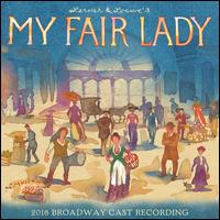 My Fair Lady [2018 Broadway] - Cast Recording