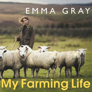 My Farming Life: Tales from a shepherdess on a remote Northumberland farm